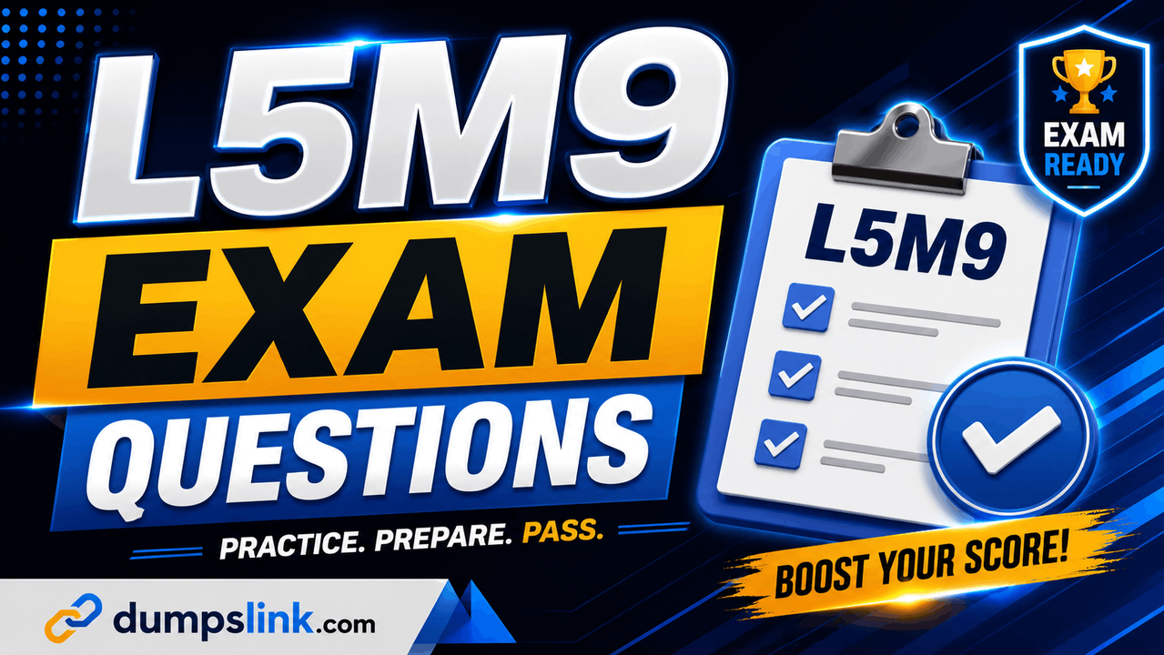 L5M9 Exam Dumps