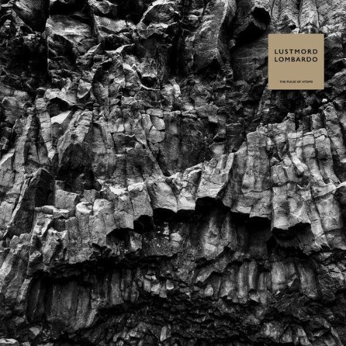 Lustmord-and-Dave-Lombardo-The-Pulse-Of-