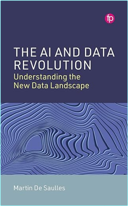 And Data Revolution Understanding The New Data Landscape PDF (Martin de Saulles)