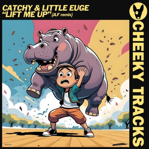 Catchy & Little Euge - Lift Me Up (JLF Remix) (2026)