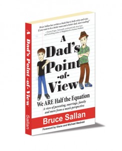 Guest Post by Bruce Sallan – “Men Are Parents, Too aka Why I Wrote My Book”