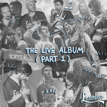 Lawrence - The Live Album (Part 1) (2020)