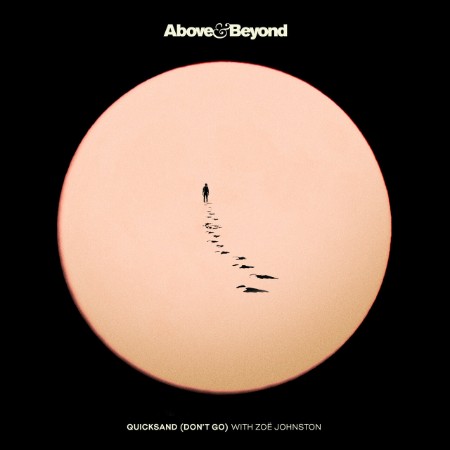 Above & Beyond With Zoe Johnston - Quicksand (Don't Go) (2025)
