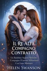 Helen Swanson – Il Re Alfa Compagno Contratto (2026)