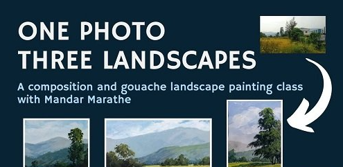 One Photo Three Landscapes : Landscape Painting In Gouache