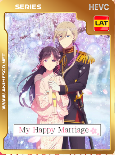 My Happy Marriage S2 (2025) Latino [x265] (1080p HEVC [Mega] [Googledrive]