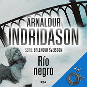 Arnaldur Indridason R o negro - Río negro (Erlendur Sveinsson 9) - Arnaldur Indridason - Voz Humana