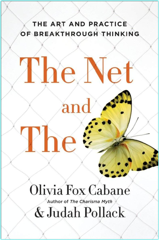 Cabane O The Net And The Butterfly Practice Of Breakthrough Thinking 2017