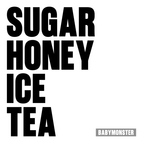BABYMONSTER - SUGAR HONEY ICE TEA (2026)