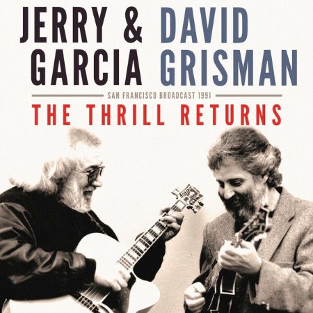 Jerry Garcia - The Thrill Returns (2020)