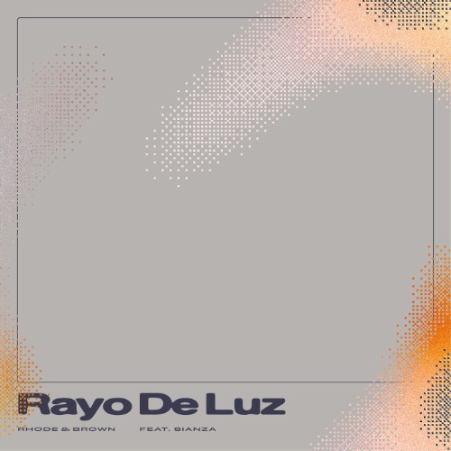 Rhode & Brown ft. Sianza - Rayo De Luz (2026) MP3