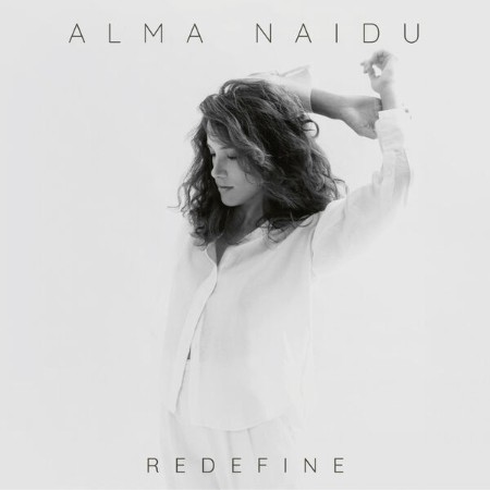 Alma Naidu - REDEFINE (2025)