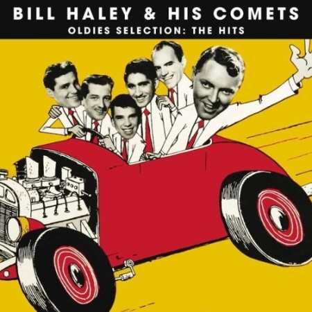 Bill Haley & his Comets - Oldies Selection, the Hits (2025)