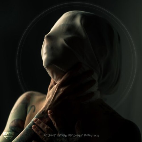 Happyer - At Least We Had The Chance To Pretend (2026)