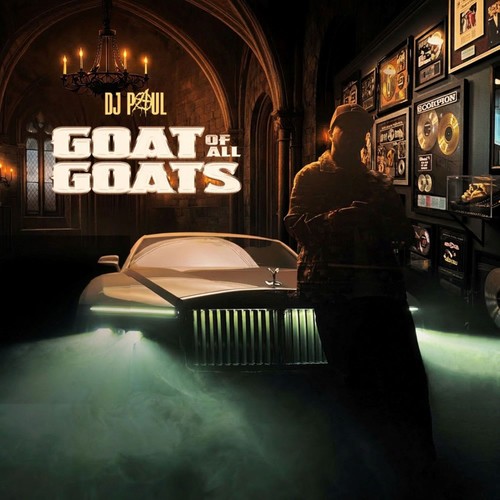 Dj Paul,KRayzie Bone,Seed Of 6ix - Goat of All Goats (2026)