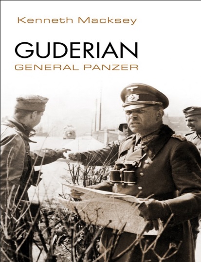 Guderian. General panzer - Kenneth Macksey (PDF + Epub) [VS]