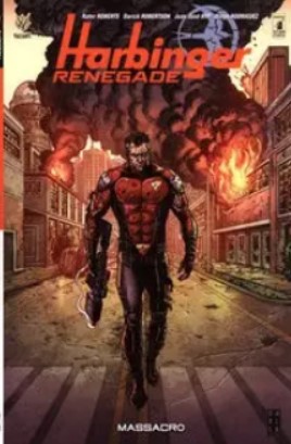 Harbinger Renegade – Volume 2 – Massacro