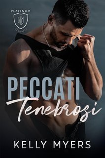 Kelly Myers - Platinum Security Vol. 3. Peccati Tenebrosi (2024)
