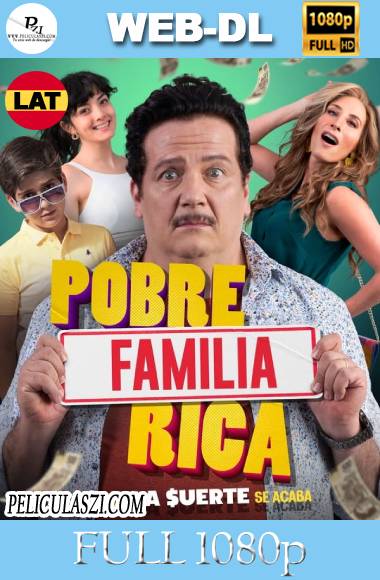 Pobre Familia Rica Cuando La Suerte Se Acaba (2020) Full HD WEB-DL 1080p Latino