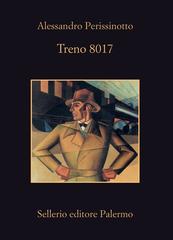 Alessandro Perissinotto – Treno 8017 (2017)