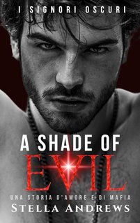 Stella Andrews - I signori oscuri Vol. 2. A Shade of Evil (2024)