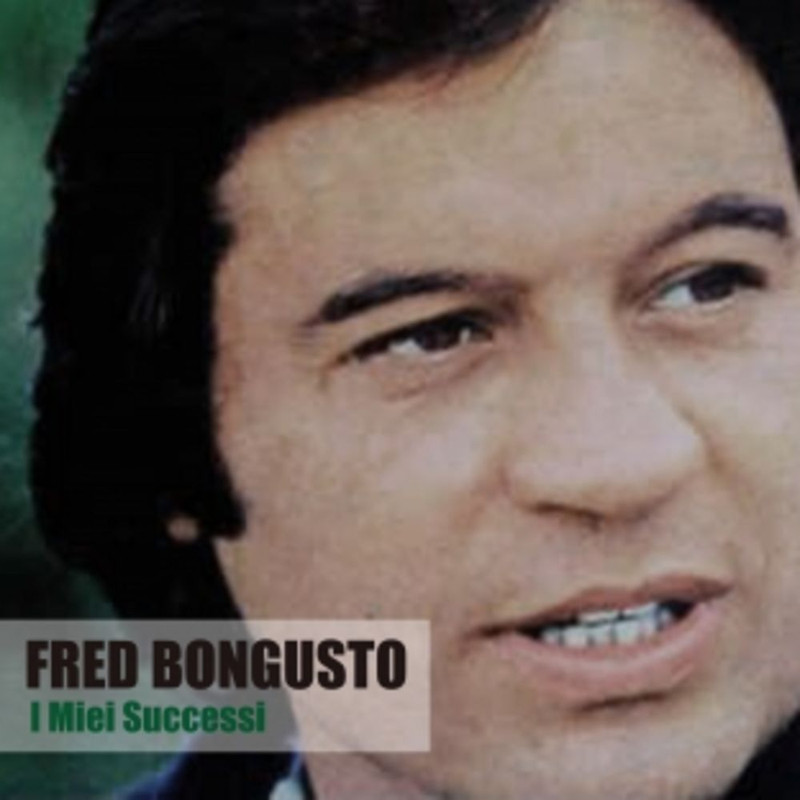 Fred Bongusto - I Miei Successi (2017) flac