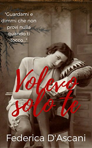 Federica D’Ascani – Volevo solo te (2017)