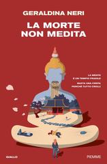 Geraldina Neri – La morte non medita (2026)