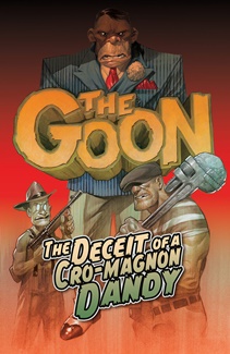 The Goon v02 - The Deceit of a Cro-Magnon Dandy (2020)