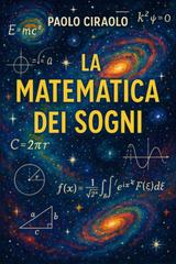 Paolo Ciraolo – La matematica dei sogni. Vol. 1 (2026)