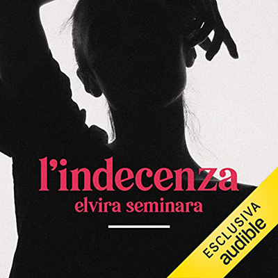 Elvira Seminara - L'indecenza (2022) (mp3 - 128 kbps)