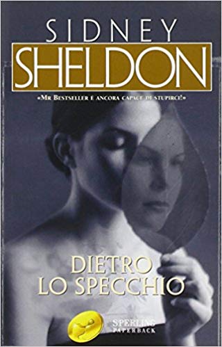 Sidney Sheldon – Dietro lo specchio (2003)