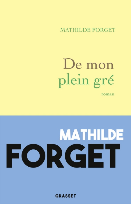 mon-plein-gre-De-Mathilde-Forget.jpg