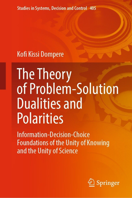 The Theory of Problem-Solution Dualities and Polarities