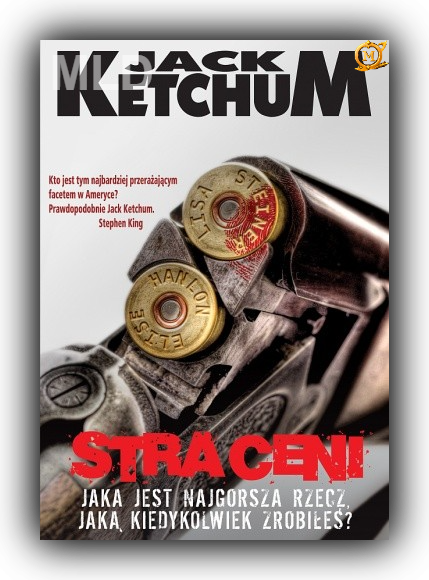 Jack Ketchum - Straceni (2010)