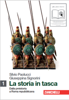 Silvio Paolucci, Giuseppina Signorini - La storia in tasca vol.1. Dalla preistoria a Roma repubblicana (2011)