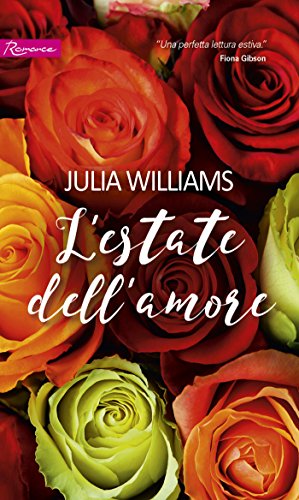 Julia Williams - L'estate dell'amore (2016)