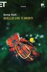 Anne Holt – Quello che ti meriti (2013)