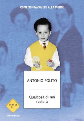 Antonio Polito - Qualcosa di noi resterà (2025)