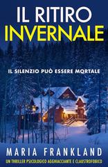 Maria Frankland – Il ritiro invernale (2026)