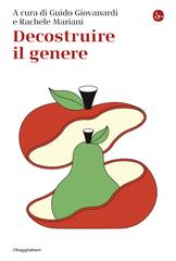 Guido Giovanardi, Rachele Mariani - Decostruire il genere (2026)