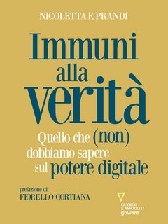 Nicoletta Prandi – Immuni alla verità (2022)