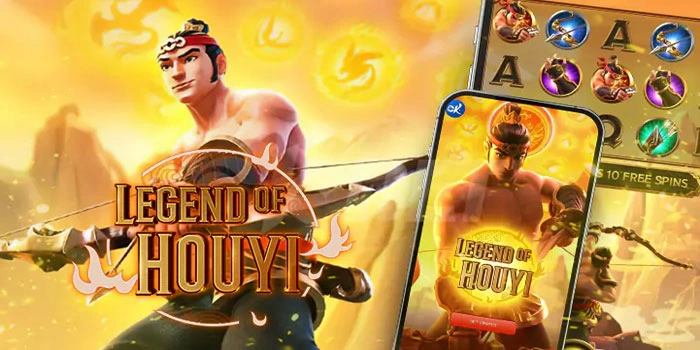 Bongkar Trik Rahasia Menang Di Slot Legend of Hou Yi