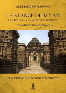 Alessandro Marcon – Le Stanze di Dzyan. Il libro della conoscenza perduta (2022)