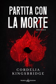 Cordelia Kingsbridge - Sette di picche Vol. 1. Partita con la morte (2023)