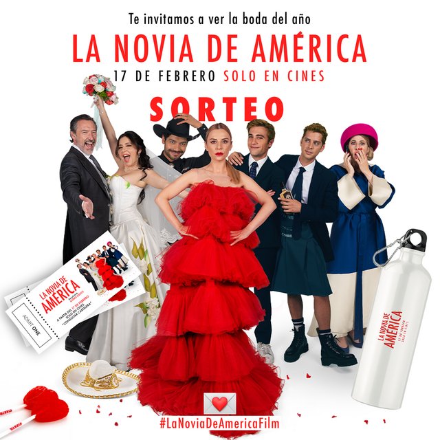 CONCURSO DE LA PELÍCULA “LA NOVIA DE AMÉRICA”, ESTRENO EN CINES EL 17 DE FEBRERO