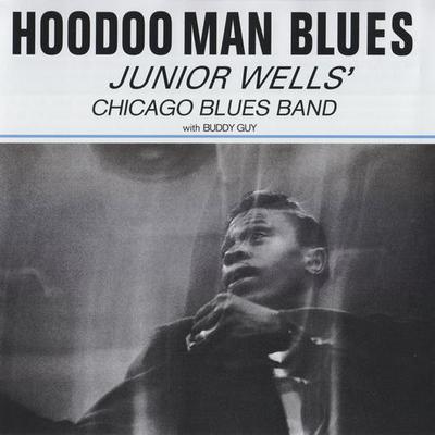 Junior Wells' Chicago Blues Band With Buddy Guy - Hoodoo Man Blues (1965) [2009, Remastered, CD-Layer + Hi-Res SACD Rip]