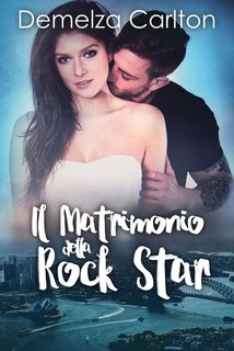 Demelza Carlton - Il Matrimonio della Rock Star. Resort dell'isola di Romance 6 (2024)