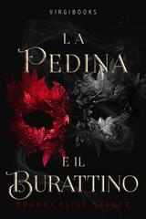 Brandi Elise Szeker – La pedina e il burattino (2026)