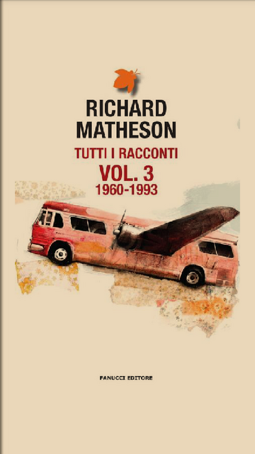 Richard Matheson - Tutti i racconti Vol. 3 (1960-1993)